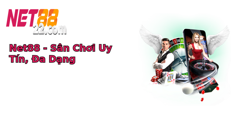 Net88 - Sân Chơi Uy Tín, Đa Dạng Net88 - Sân Chơi Uy Tín, Đa Dạng